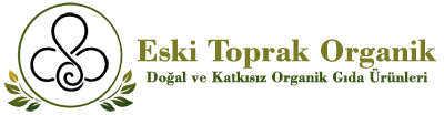 Eski Toprak Organik | Doğal ve Katkısız Organik Gıda Ürünleri